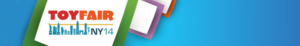 New York Toy Fair 2014 | Header