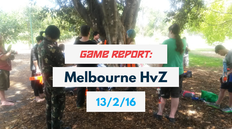 Game Report Melbourne HvZ 13-2-16